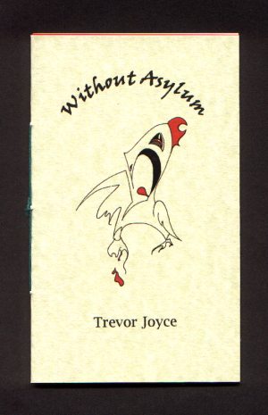 Cover of Without Asylum by Trevor Joyce